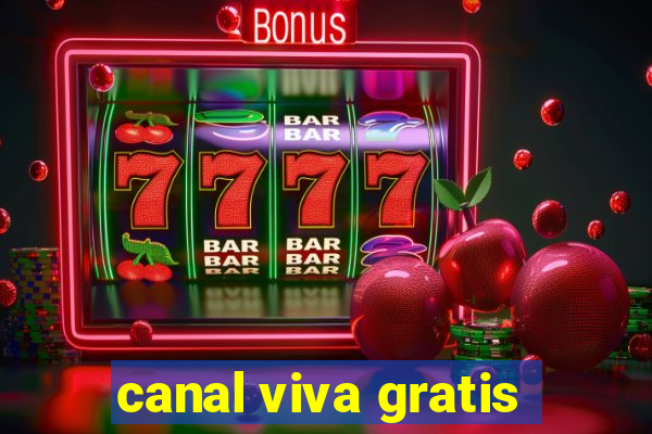 canal viva gratis